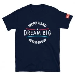 EL FIGHT Apparel Dream Big - Short-Sleeve Unisex T-Shirt