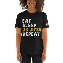 EL FIGHT Apparel Jiu Jitsu - Eat Sleep Repeat - Short-Sleeve Unisex T-Shirt