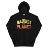 EL FIGHT Apparel Baddest On The Planet - Unisex Hoodie