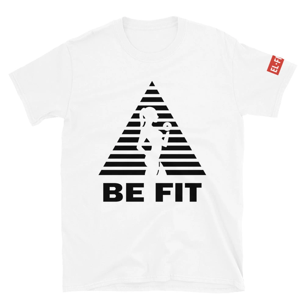 EL FIGHT Be Fit - Short-Sleeve Unisex T-Shirt Apparel 1 EL FIGHT Be Fit - Short-Sleeve Unisex T-Shirt Apparel