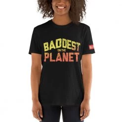 EL FIGHT Baddest On The Planet - Short-Sleeve Unisex T-Shirt