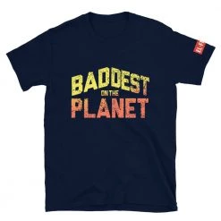 EL FIGHT Baddest On The Planet - Short-Sleeve Unisex T-Shirt