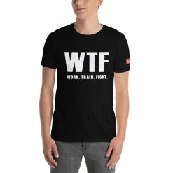 EL FIGHT Apparel Work Train Fight - Short-Sleeve Unisex T-Shirt