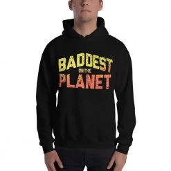EL FIGHT Apparel Baddest On The Planet - Unisex Hoodie