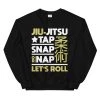 EL FIGHT Tap Snap Or Nap - Unisex Sweatshirt