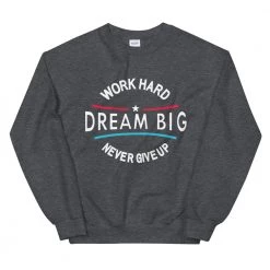 EL FIGHT Dream Big - Unisex Sweatshirt