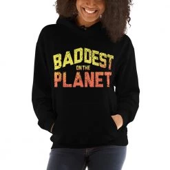 EL FIGHT Apparel Baddest On The Planet - Unisex Hoodie