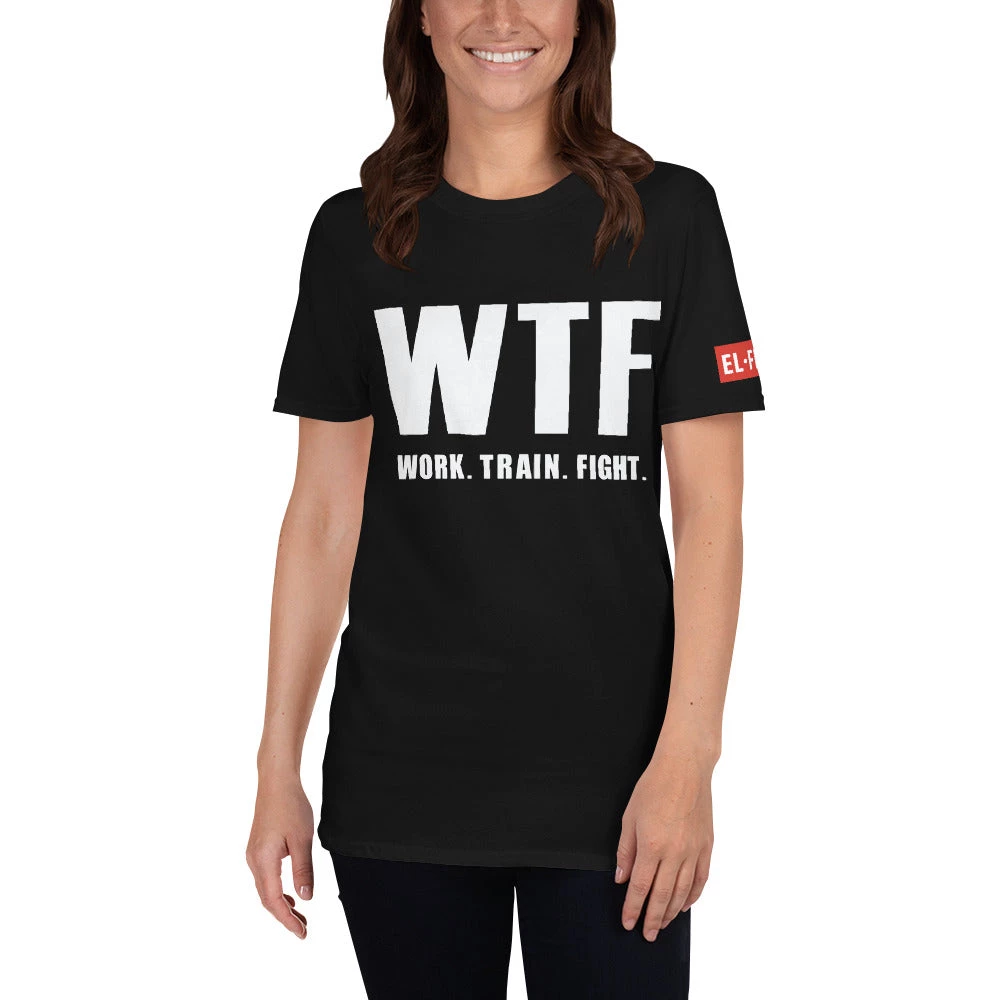 EL FIGHT Apparel Work Train Fight - Short-Sleeve Unisex T-Shirt 3 EL FIGHT Apparel Work Train Fight - Short-Sleeve Unisex T-Shirt