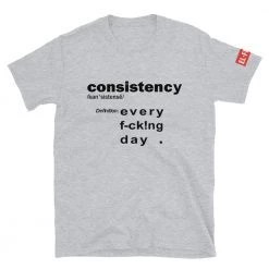 EL FIGHT Apparel What Is Consistency? - Short-Sleeve Unisex T-Shirt 7 EL FIGHT Apparel What Is Consistency? - Short-Sleeve Unisex T-Shirt
