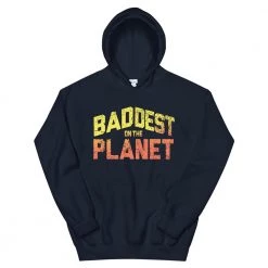 EL FIGHT Apparel Baddest On The Planet - Unisex Hoodie