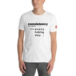 EL FIGHT Apparel What Is Consistency? - Short-Sleeve Unisex T-Shirt 6 EL FIGHT Apparel What Is Consistency? - Short-Sleeve Unisex T-Shirt