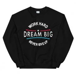EL FIGHT Dream Big - Unisex Sweatshirt