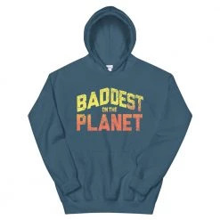 EL FIGHT Apparel Baddest On The Planet - Unisex Hoodie