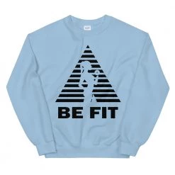 EL FIGHT Be Fit - Unisex Sweatshirt