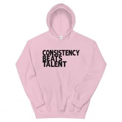 EL FIGHT Consistency Beats Talent - Unisex Hoodie Apparel