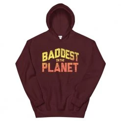 EL FIGHT Apparel Baddest On The Planet - Unisex Hoodie