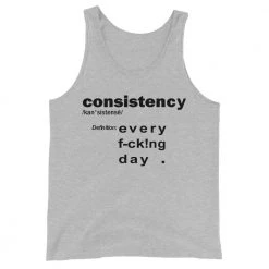 EL FIGHT Apparel Whats Is Consistency? - Unisex Tank Top 9 EL FIGHT Apparel Whats Is Consistency? - Unisex Tank Top