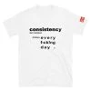 EL FIGHT Apparel What Is Consistency? - Short-Sleeve Unisex T-Shirt