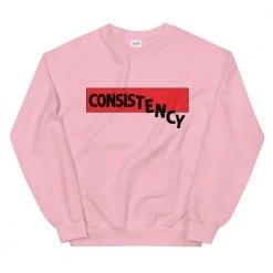 EL FIGHT Consistency - Unisex Sweatshirt Apparel