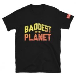 EL FIGHT Baddest On The Planet - Short-Sleeve Unisex T-Shirt