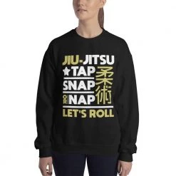 EL FIGHT Tap Snap Or Nap - Unisex Sweatshirt