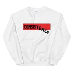 EL FIGHT Consistency - Unisex Sweatshirt Apparel