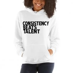 EL FIGHT Consistency Beats Talent - Unisex Hoodie Apparel