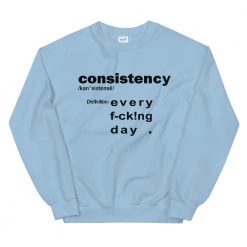 EL FIGHT What's Consistency ? - Unisex Sweatshirt Apparel 10 EL FIGHT What's Consistency ? - Unisex Sweatshirt Apparel